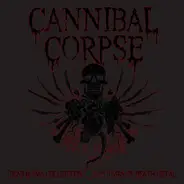 Cannibal Corpse - Dead Human Collection: 25 Years Of Death Metal