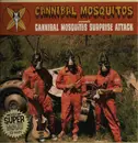 LP - Cannibal Mosquitos - Cannibal Mosquitos Surprise Attack