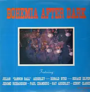 Cannonball Adderley With Horace Silver , Paul Chambers , Donald Byrd , Nat Adderley , Jerome Richar - Bohemia After Dark