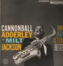 LP - Cannonball Adderley , Milt Jackson - Things Are Getting Better