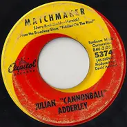 Cannonball Adderley - Matchmaker / Chavaleh