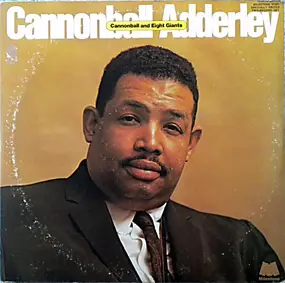Cannonball Adderley - Cannonball And Eight Giants