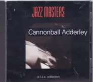 Cannonball Adderley - Jazz Masters (E.F.S.A. Collection)