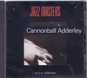 CD - Cannonball Adderley - Jazz Masters (E.F.S.A. Collection)