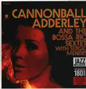 LP - Cannonball Adderley & Sergio Mendes - And the Bossa Rio Sextet - 180 gr.