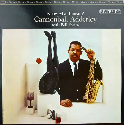 Cannonball Adderley With Bill Evans - Know What I Mean?
