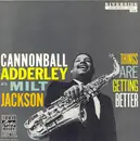CD - Cannonball Adderley With Milt Jackson - Things Are Getting Better