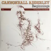 Double LP - Cannonball Adderley - Beginnings - Mono