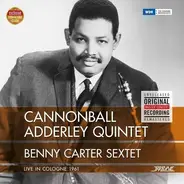 The Cannonball Adderley Quintet / The Benny Carter Sextet - Live In Cologne 1961