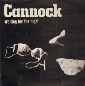 Cannock - Waiting for the Night