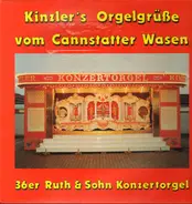 Cannstatter Wasen - Kinzler's Orgelgrüße