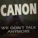 12inch Vinyl Single - Canon - We Don't Talk Anymore