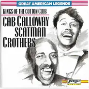 Cab Calloway , Scatman Crothers - Kings Of The Cotton Club