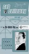 Cab Calloway - Classic Jazz Archive - 'The Hi-Dee-Ho Man'