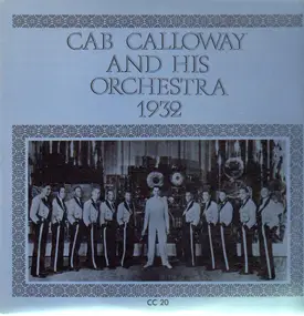 Cab Calloway & His Orchestra - 1932