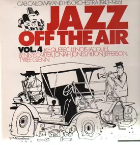 Cab Calloway & His Orchestra - Jazz Off The Air - Vol.4