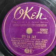 Cab Calloway And His Orchestra - Utt Da Zay / Crescendo In Drums