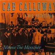 Cab Calloway And His Orchestra - Minnie The Moocher