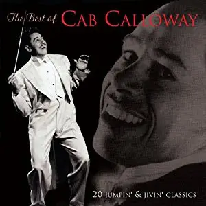 Cab Calloway - The Best Of