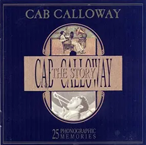 Cab Calloway - The Cab Calloway Story