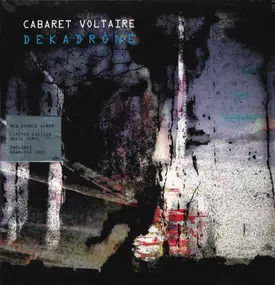 Cabaret Voltaire - Dekadrone