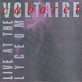 Cabaret Voltaire - Live at the Lyceum