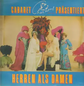 Cabaret Chez Nous - Herren als Damen