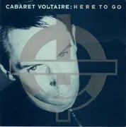 12inch Vinyl Single - Cabaret Voltaire - Here To Go