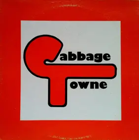 Cabbage Towne - Cabbage Towne