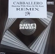 Cabballero - Dancing With Tears In My Eyes (Remix)
