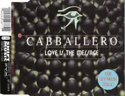 CD Single - Cabballero - Love Is The Message