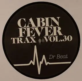 Cabin Fever - Cabin Fever Trax Vol.30