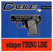 CD Single - Cable - Whisper Firing Line