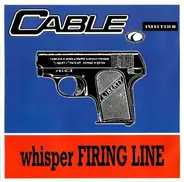 Cable - Whisper Firing Line