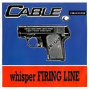 CD Single - Cable - Whisper Firing Line
