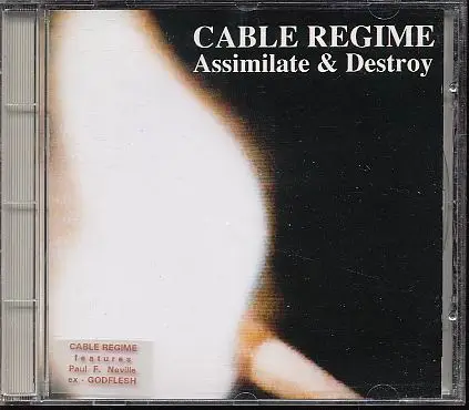 Cable Regime - Assimilate & Destroy