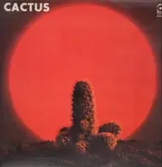 Cactus - Cactus