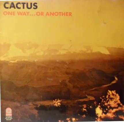 Cactus - One Way... Or Another