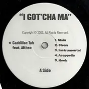 Caddillac Tah - I Got' Cha Ma / It's Murder / 4 Life Vol.III