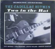 Cadillac Hitmen - Two in the Hat