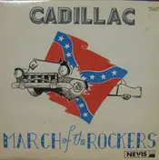 Cadillac - March Of The Rockers