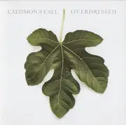 CD - Caedmon's Call - Overdressed