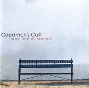 CD - Caedmon's Call - Long Line Of Leavers