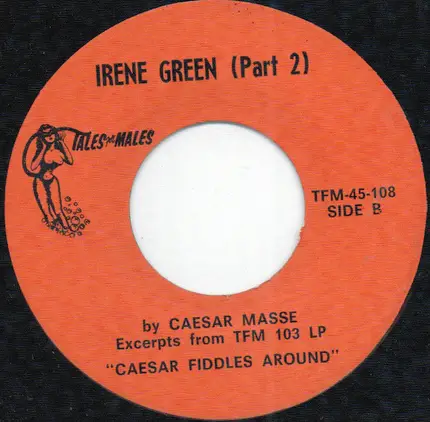 Caesar Masse - Irene Greene (Part 1)