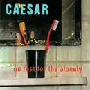 CD - Caesar - No Rest For The Alonely