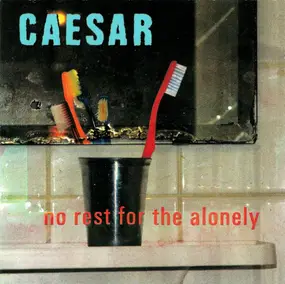 Caesar - No Rest For The Alonely