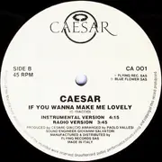 12inch Vinyl Single - Caesar - If You Wanna Make Me Lovely