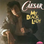 Caesar - My Black Lady
