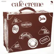 Café Crème - Café Crème