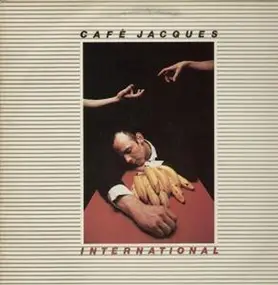 Cafe Jacques - International